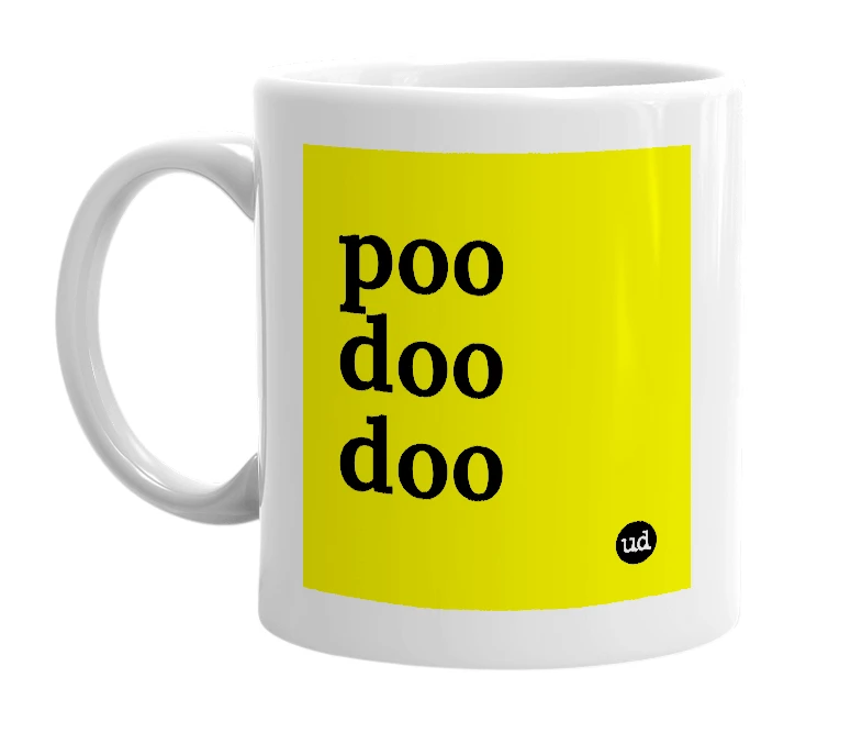 White mug with 'poo doo doo' in bold black letters