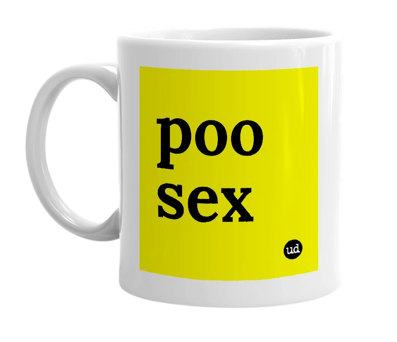 White mug with 'poo sex' in bold black letters