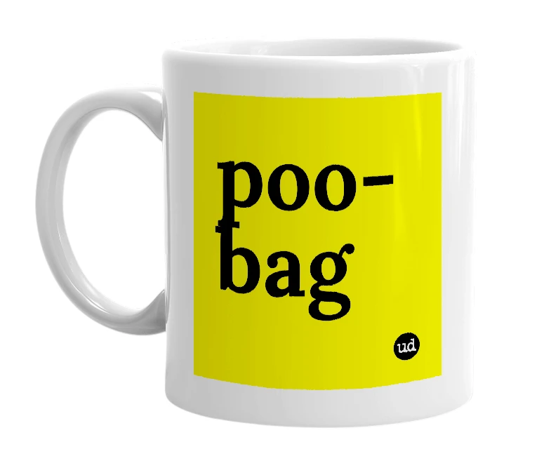 White mug with 'poo-bag' in bold black letters