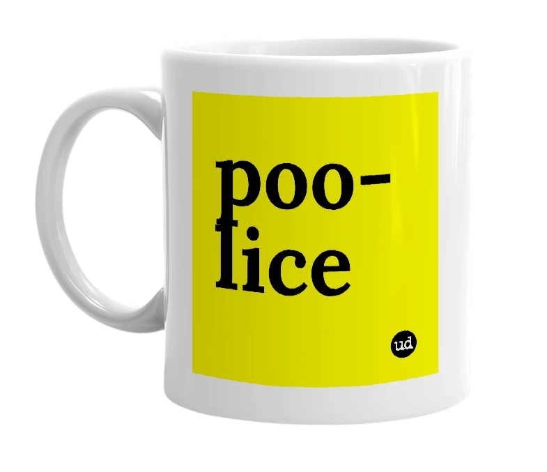 White mug with 'poo-lice' in bold black letters