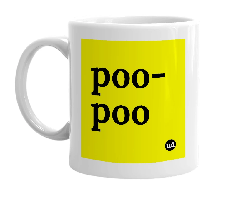 White mug with 'poo-poo' in bold black letters