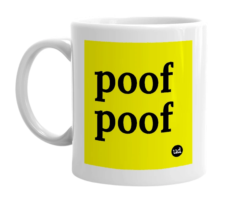 White mug with 'poof poof' in bold black letters