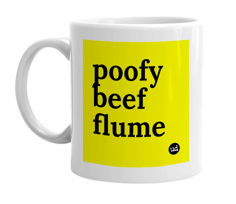 White mug with 'poofy beef flume' in bold black letters