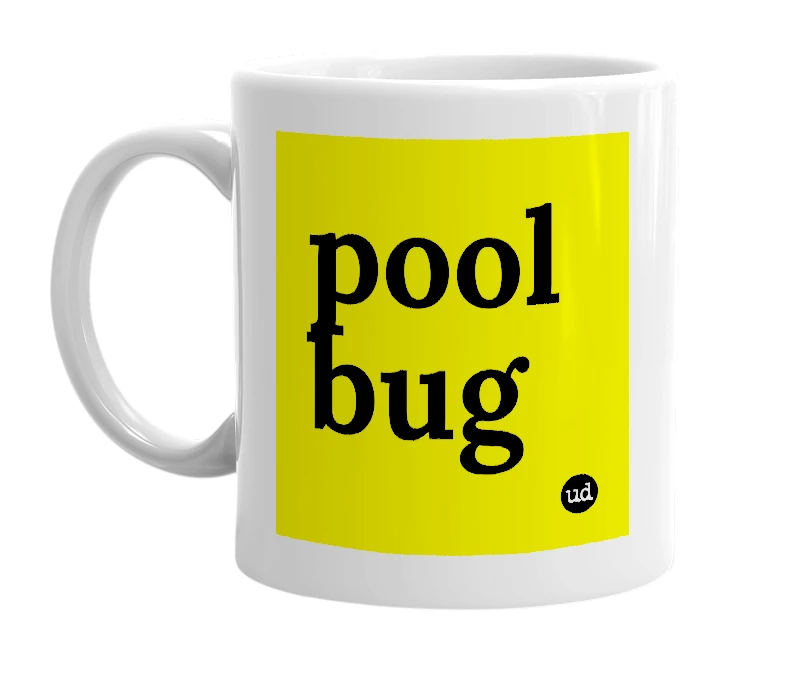 White mug with 'pool bug' in bold black letters