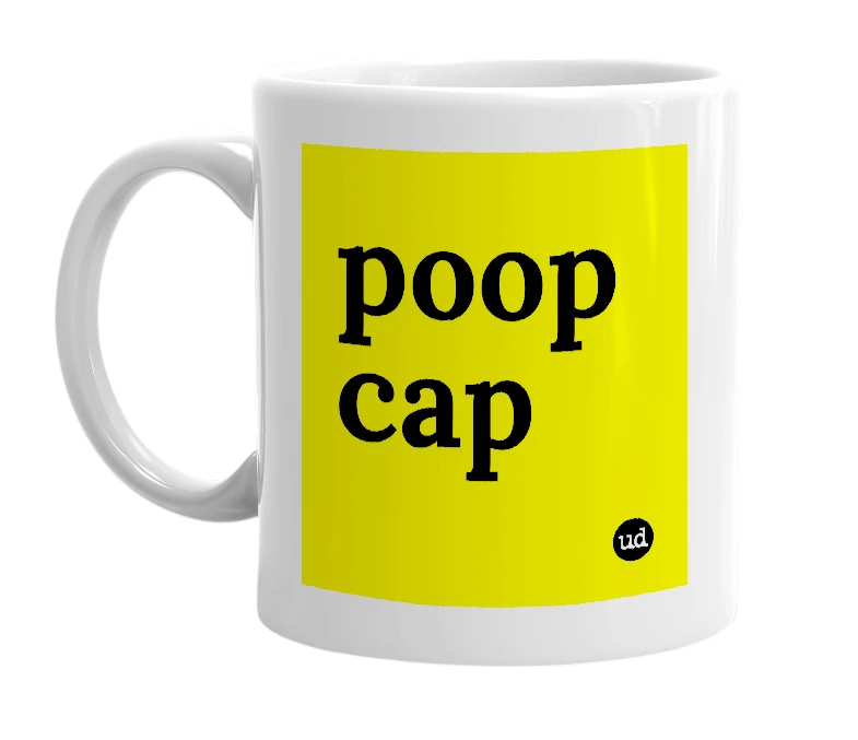 White mug with 'poop cap' in bold black letters