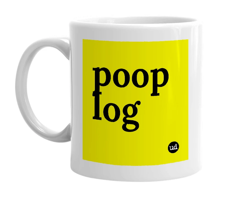 White mug with 'poop log' in bold black letters