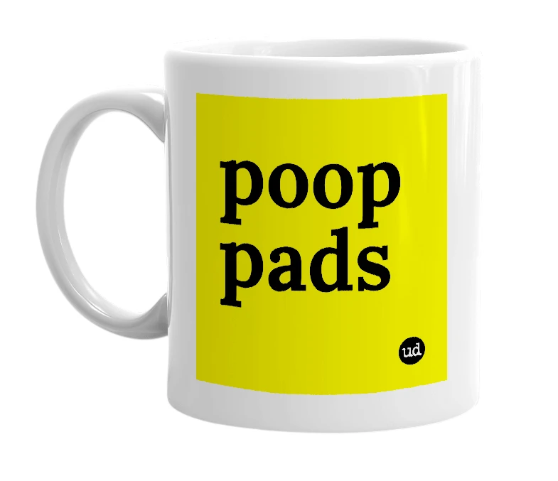 White mug with 'poop pads' in bold black letters