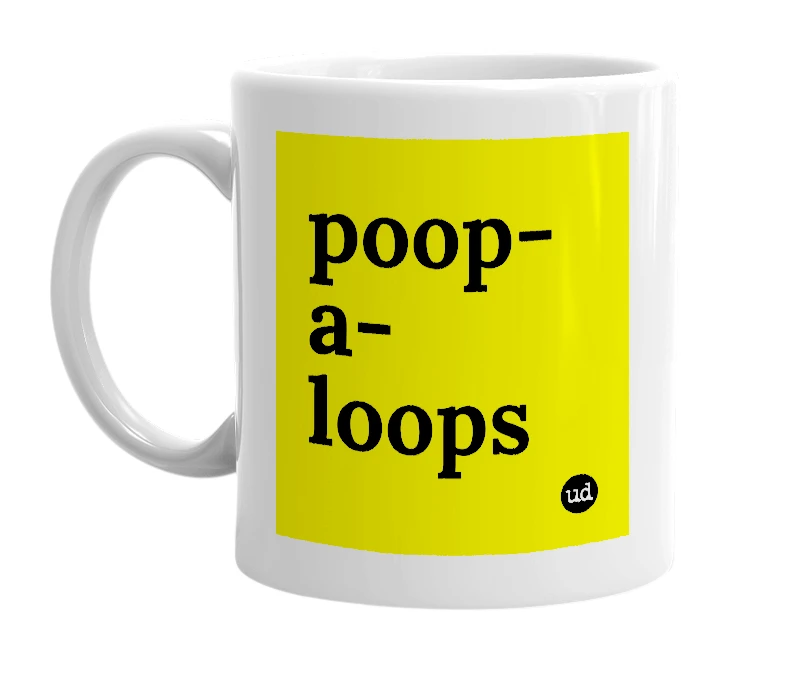 White mug with 'poop-a-loops' in bold black letters