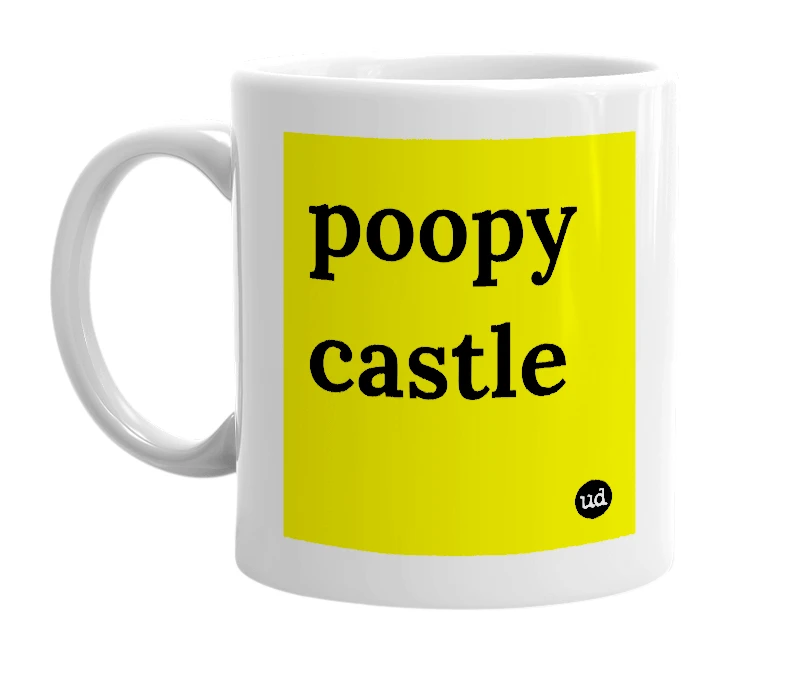 White mug with 'poopy castle' in bold black letters