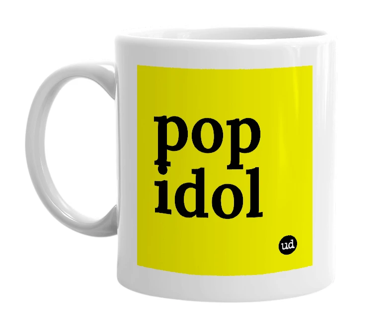 White mug with 'pop idol' in bold black letters