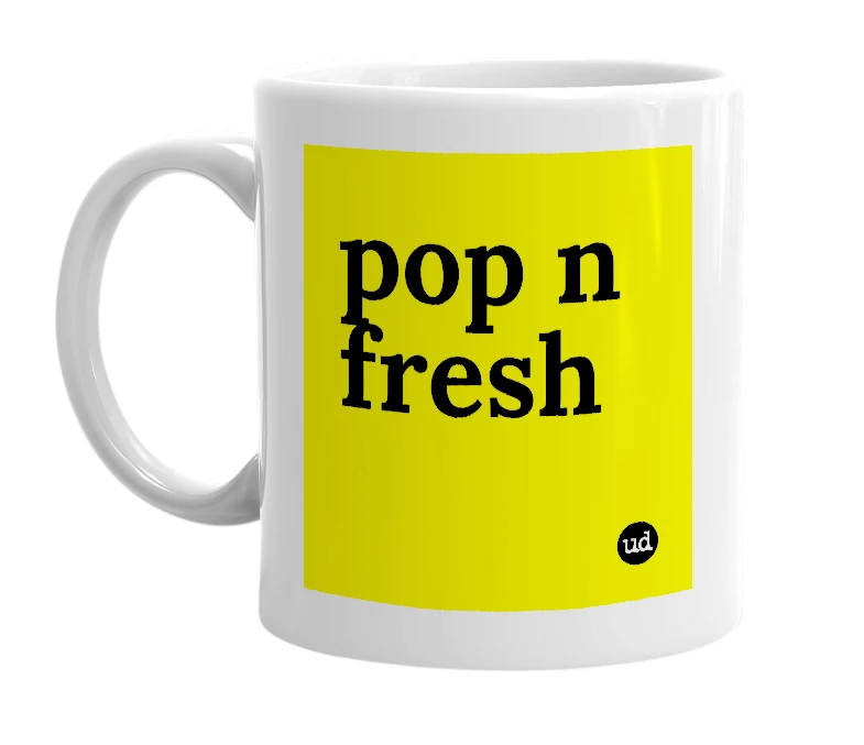 White mug with 'pop n fresh' in bold black letters