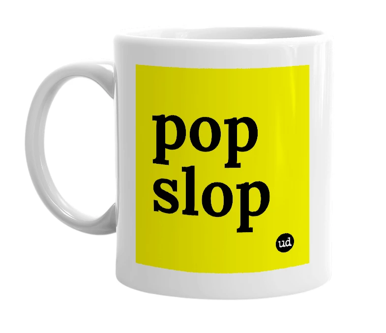 White mug with 'pop slop' in bold black letters