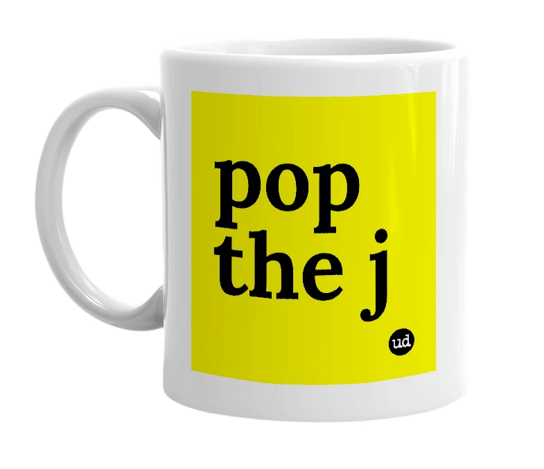 White mug with 'pop the j' in bold black letters