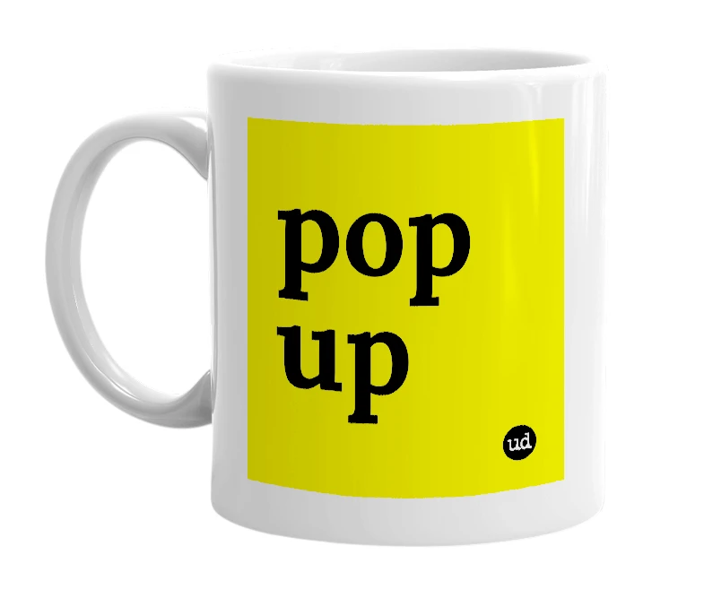 White mug with 'pop up' in bold black letters
