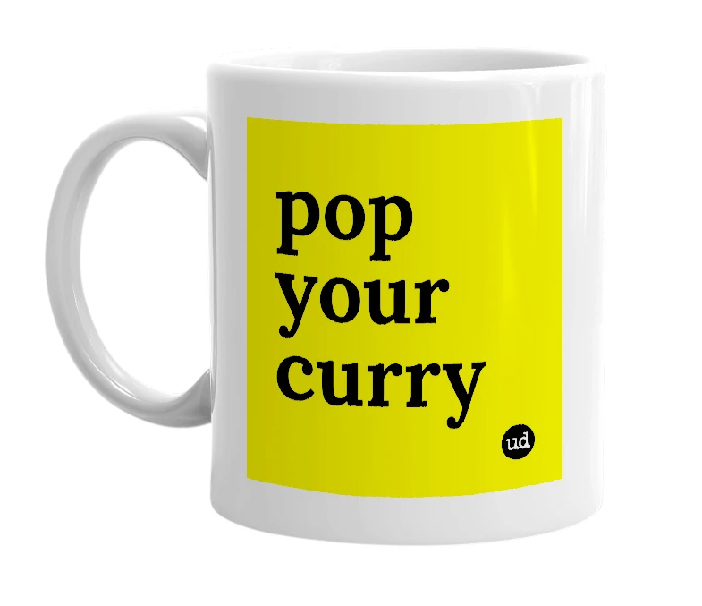 White mug with 'pop your curry' in bold black letters