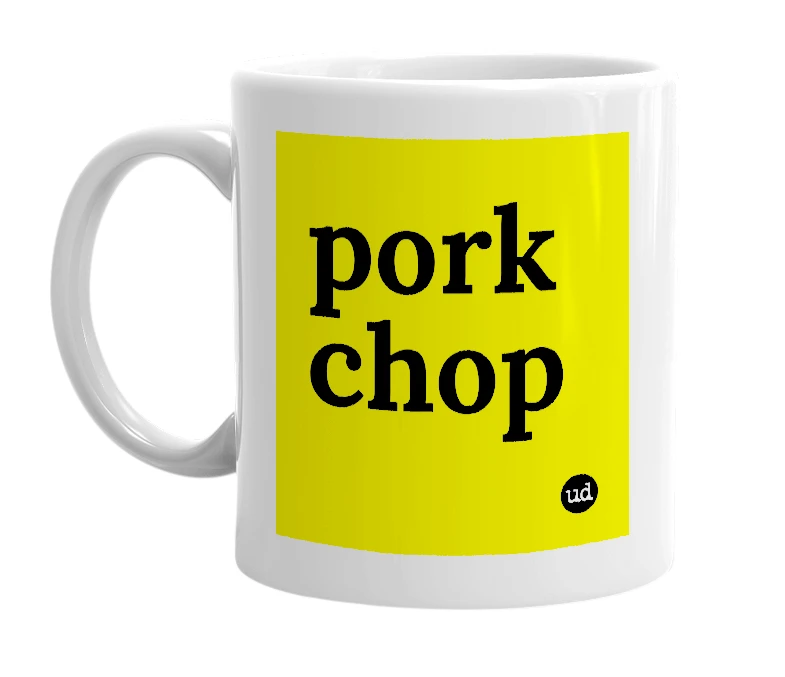 White mug with 'pork chop' in bold black letters