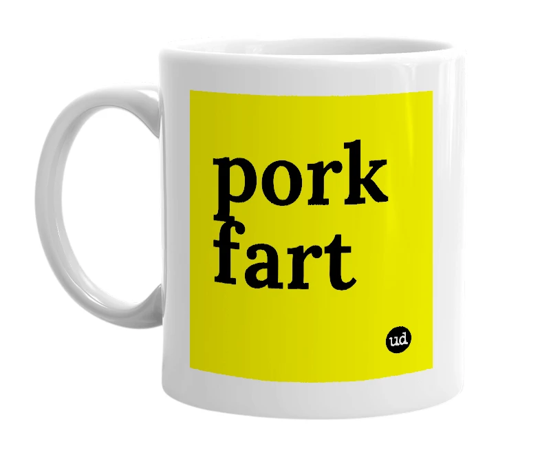 White mug with 'pork fart' in bold black letters