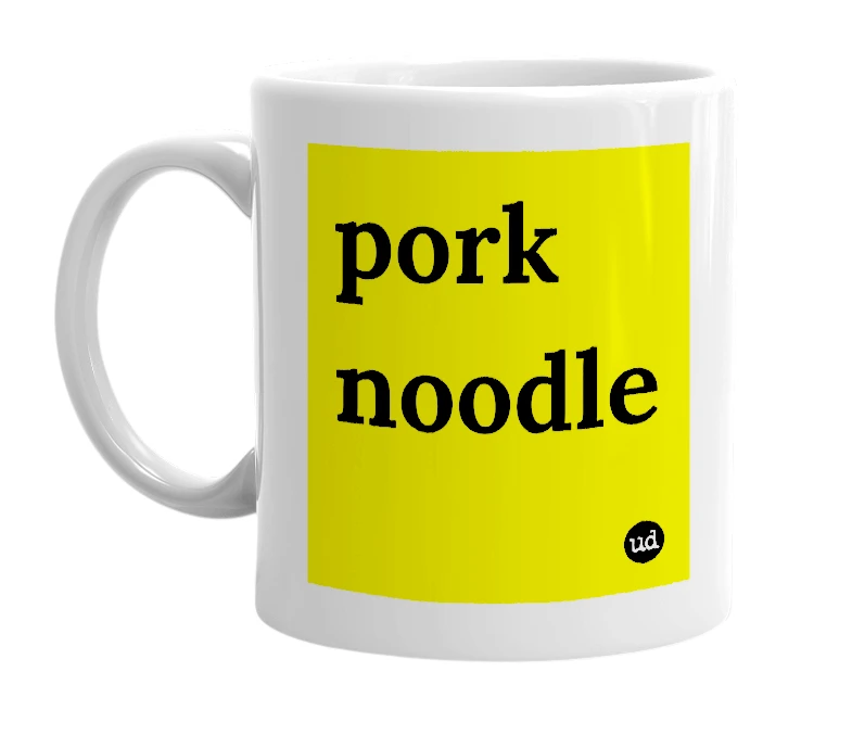 White mug with 'pork noodle' in bold black letters