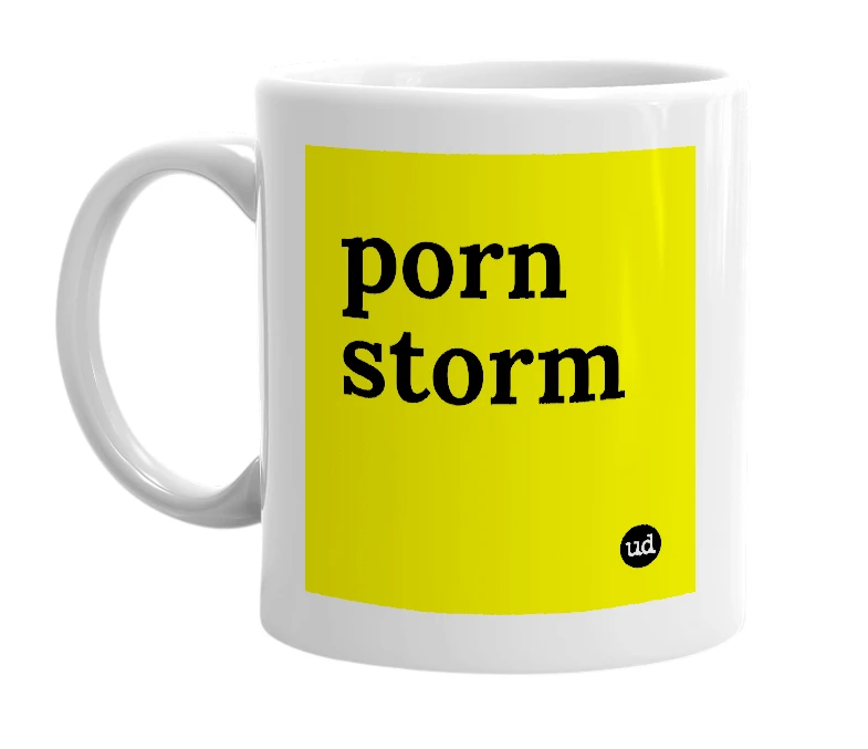 White mug with 'porn storm' in bold black letters