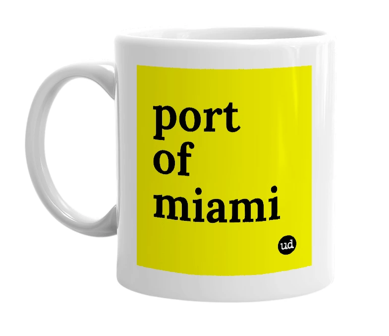 White mug with 'port of miami' in bold black letters