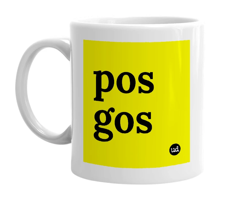 White mug with 'pos gos' in bold black letters