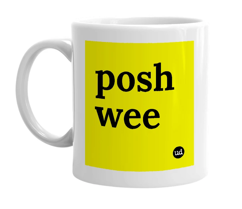 White mug with 'posh wee' in bold black letters