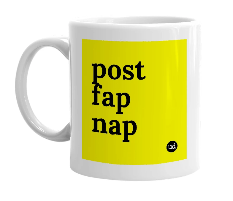 White mug with 'post fap nap' in bold black letters