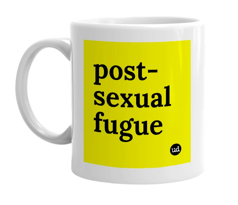 White mug with 'post-sexual fugue' in bold black letters