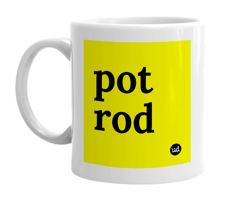White mug with 'pot rod' in bold black letters