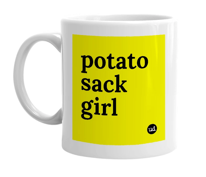 White mug with 'potato sack girl' in bold black letters