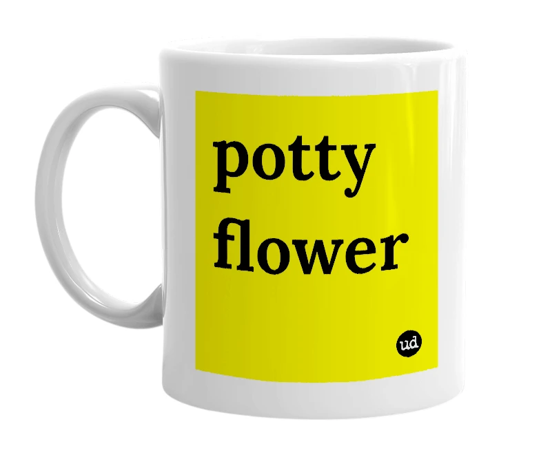 White mug with 'potty flower' in bold black letters