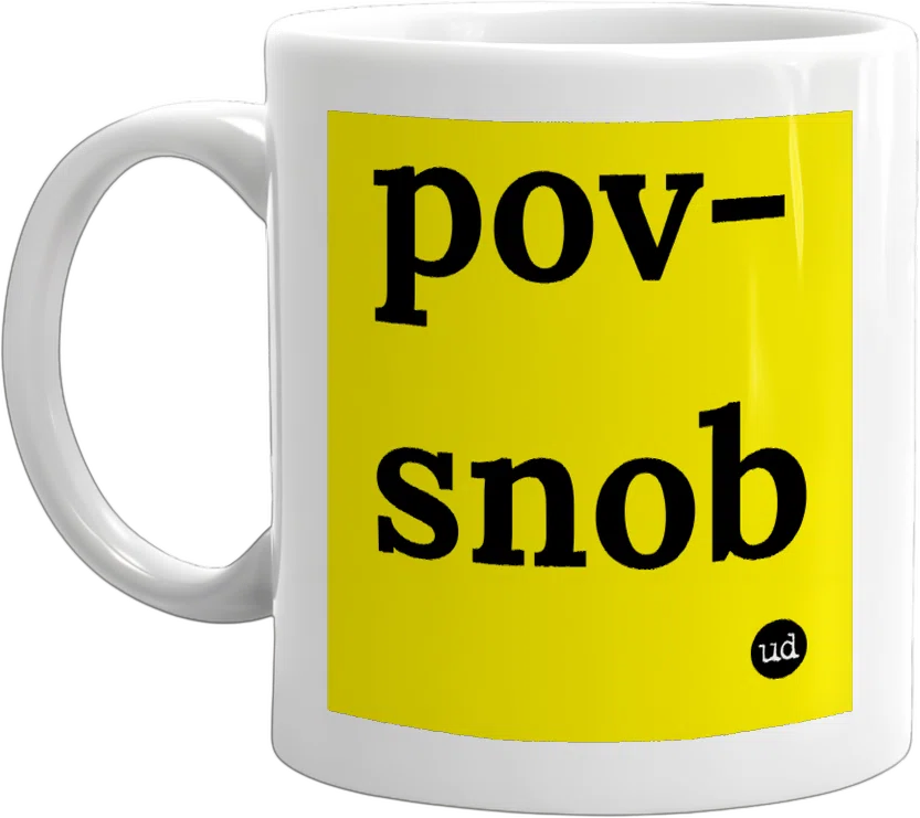 pov-snob front
