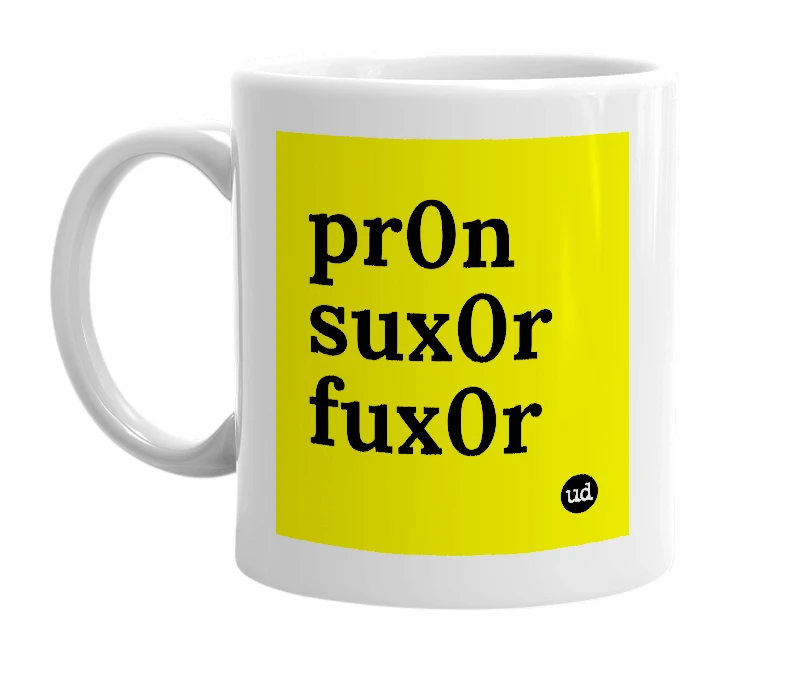 White mug with 'pr0n sux0r fux0r' in bold black letters