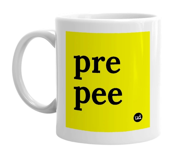 White mug with 'pre pee' in bold black letters