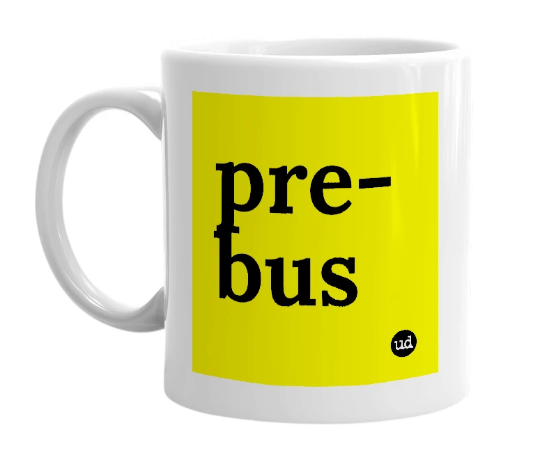 White mug with 'pre-bus' in bold black letters