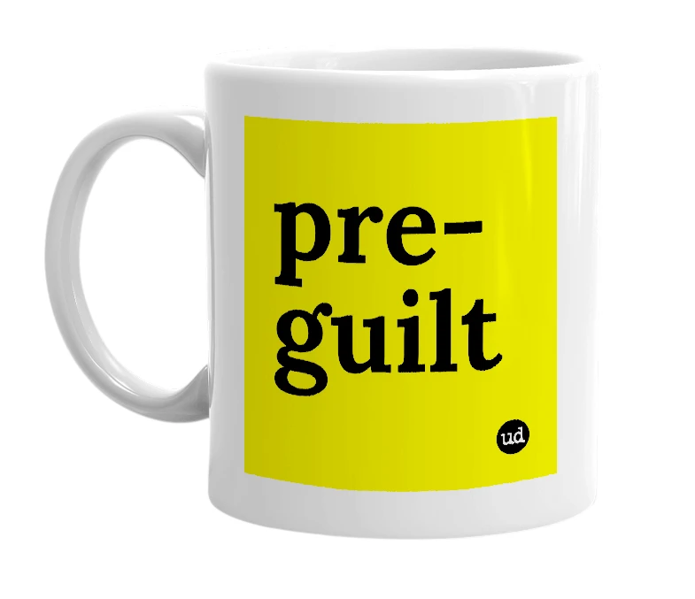 White mug with 'pre-guilt' in bold black letters