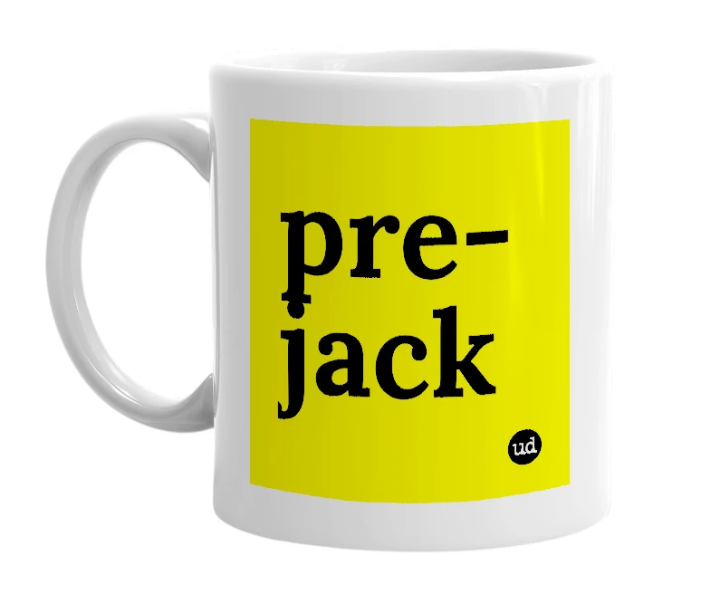 White mug with 'pre-jack' in bold black letters