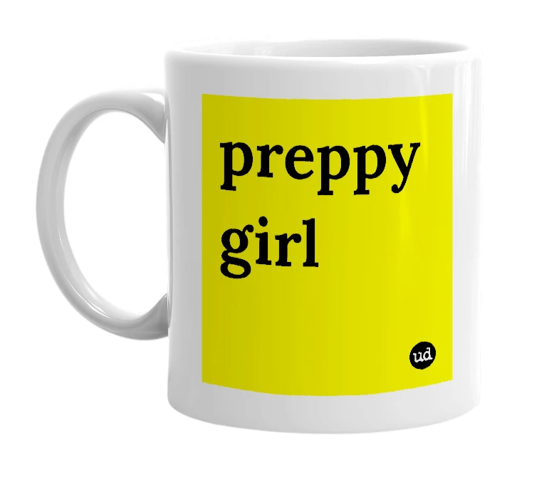 White mug with 'preppy girl' in bold black letters