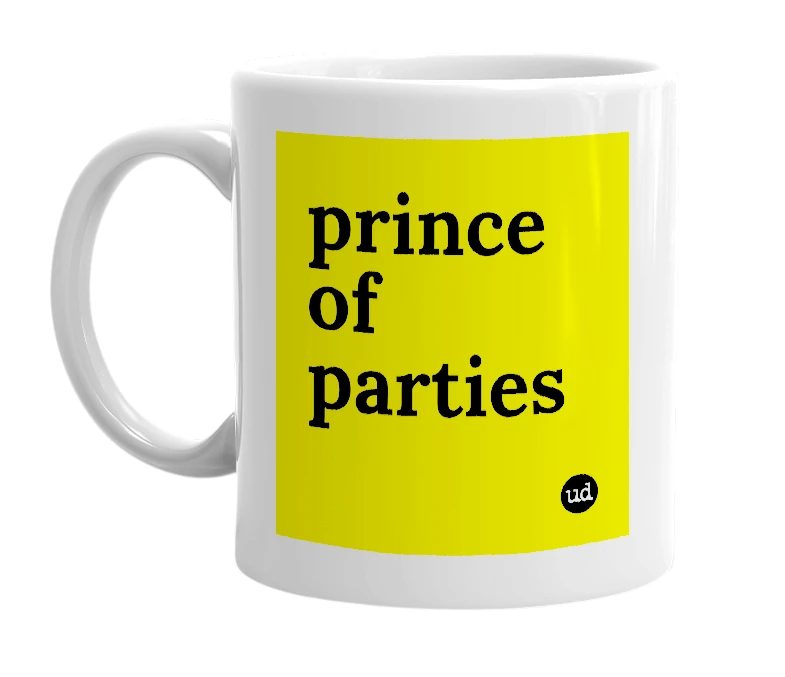 White mug with 'prince of parties' in bold black letters