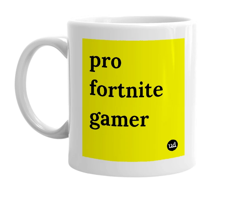 White mug with 'pro fortnite gamer' in bold black letters