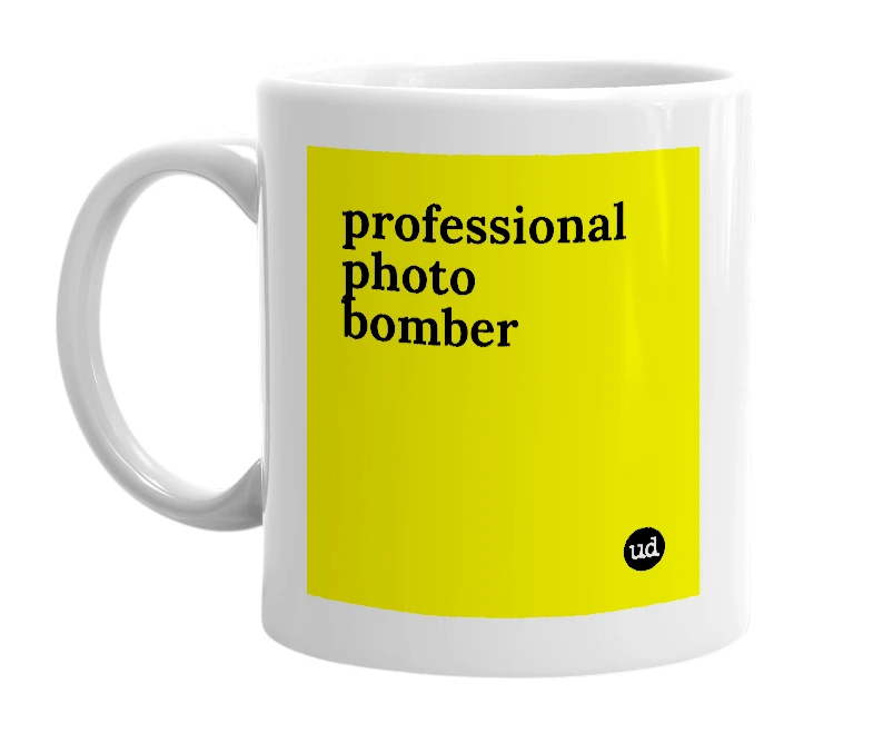 White mug with 'professional photo bomber' in bold black letters