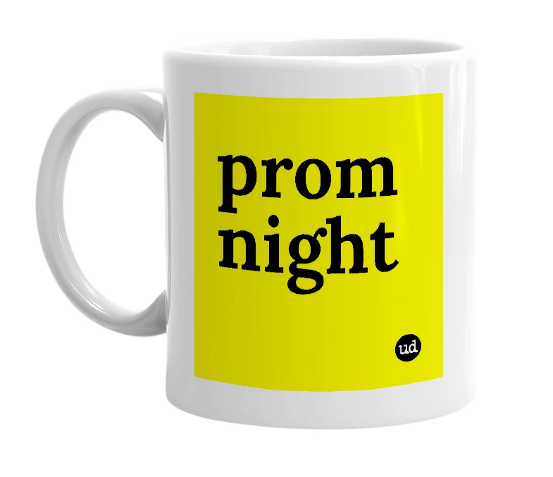 White mug with 'prom night' in bold black letters