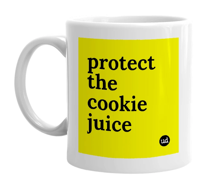 White mug with 'protect the cookie juice' in bold black letters