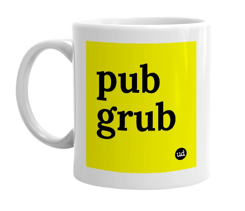 White mug with 'pub grub' in bold black letters