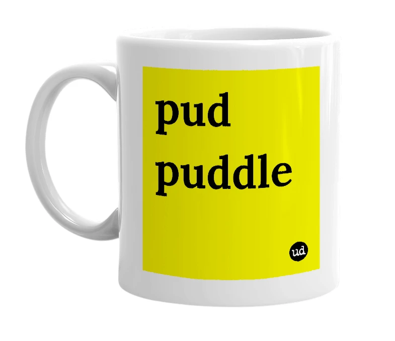 White mug with 'pud puddle' in bold black letters