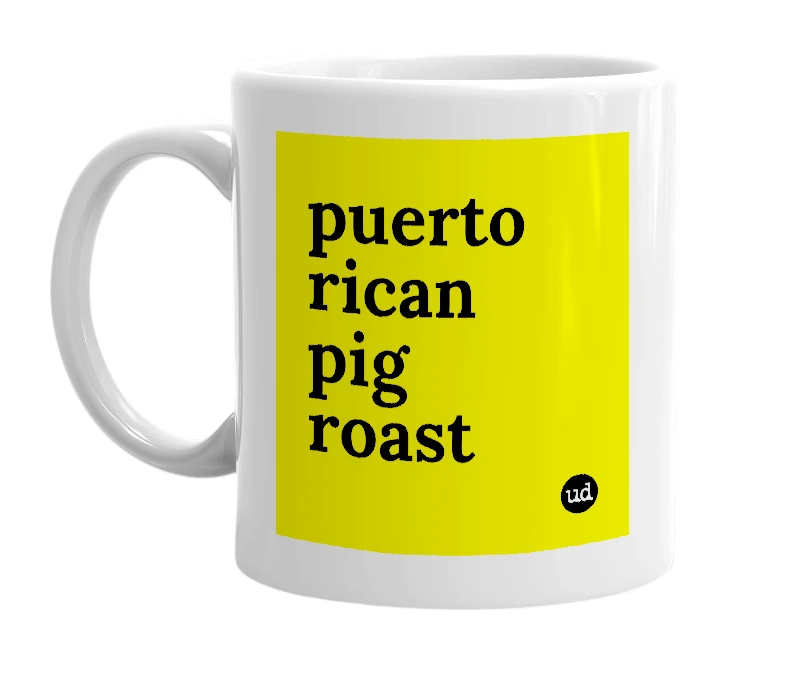 White mug with 'puerto rican pig roast' in bold black letters
