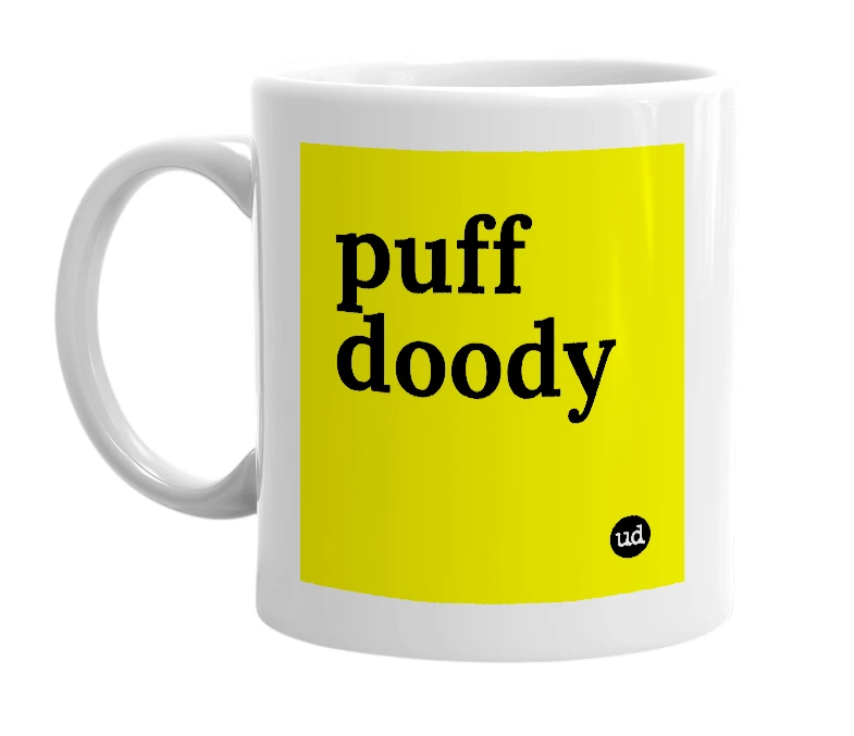 White mug with 'puff doody' in bold black letters