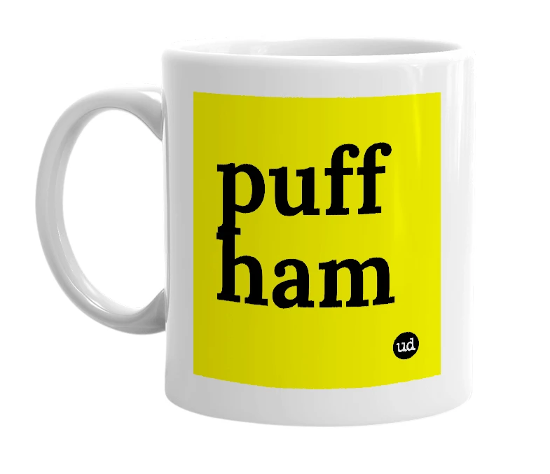 White mug with 'puff ham' in bold black letters