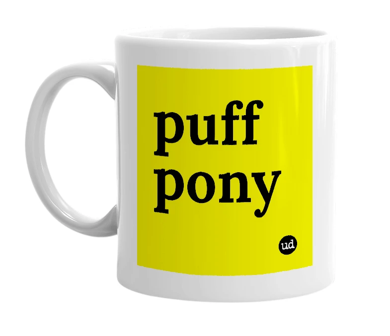 White mug with 'puff pony' in bold black letters