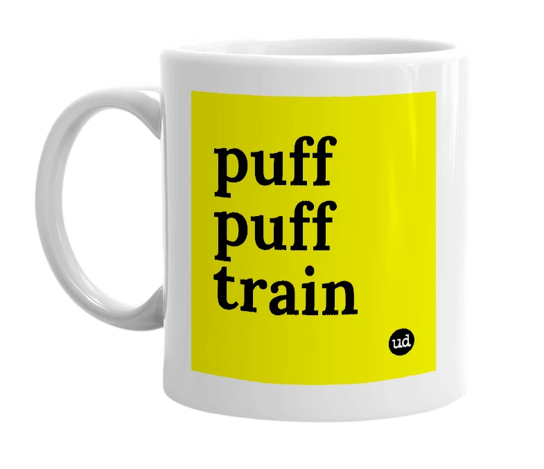 White mug with 'puff puff train' in bold black letters